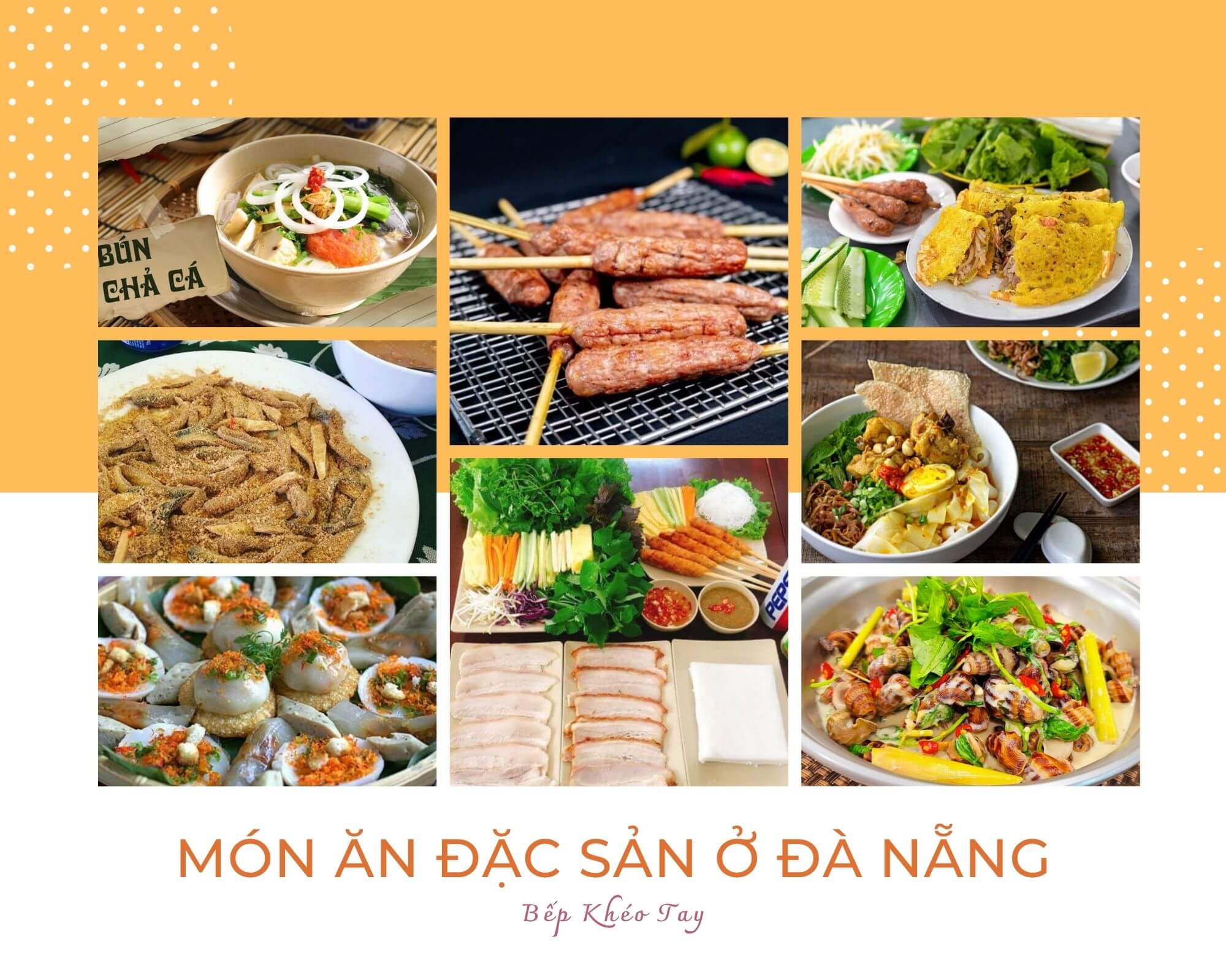 10 Món Ăn Đặc Sản Ở Đà Nẵng Nhất Định Phải Thử Khi Du Lịch